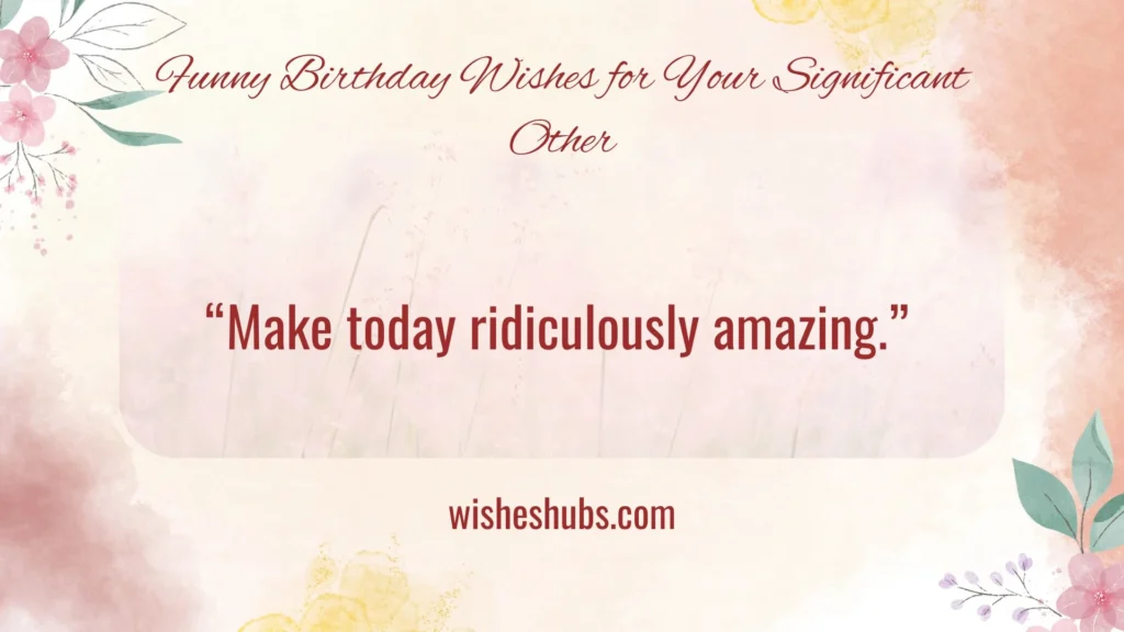 Conclusion Birthday Wishes for Your Significant Other