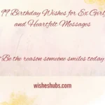 Messages and Wishes for Ex Girlfriend
