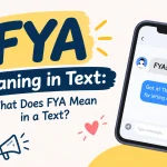 FYA Meaning in Text: What Does FYA Mean in a Text?