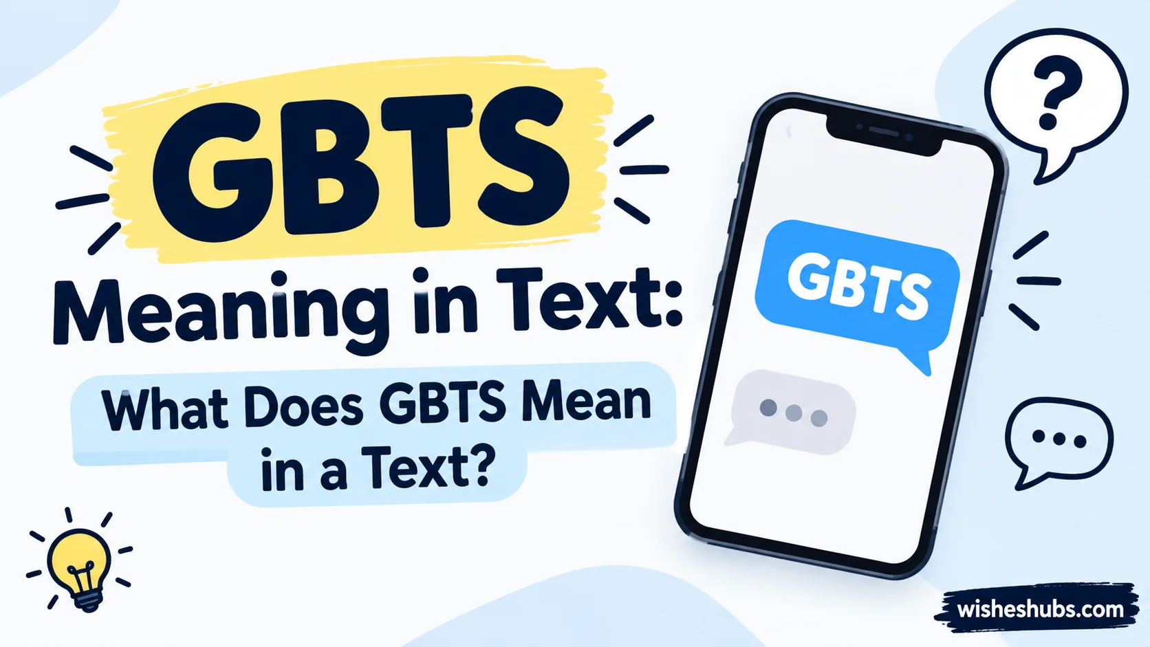 GBTS Meaning in Text: What Does GBTS Mean in a Text?