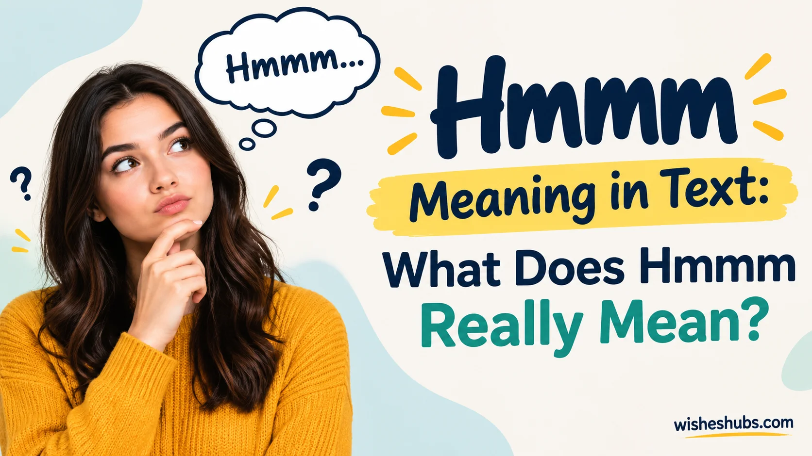 Hmmm Meaning in Text: What Does Hmmm Really Mean?