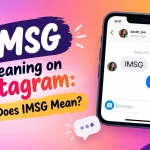 IMSG Meaning on Instagram: What Does IMSG Mean?