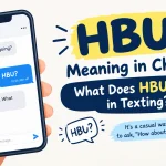 HBU Meaning in Chats: What Does HBU Mean in Texting?